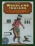Kartonierter Einband Woodland Indians von C. Keith Wilbur
