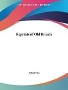 Reprints of Old Rituals