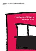 E-Book (epub) You Do Understand von Andrej Blatnik