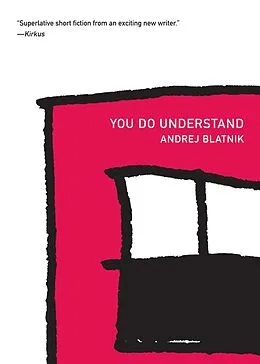 E-Book (epub) You Do Understand von Andrej Blatnik