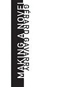 E-Book (epub) Making a Novel von Gérard Gavarry