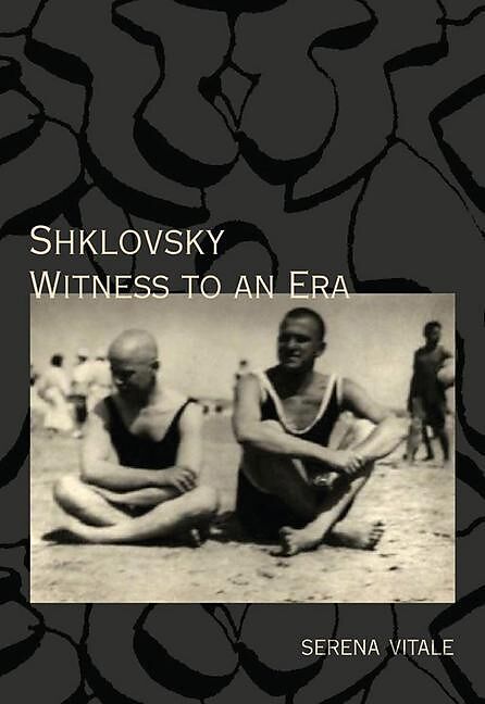 Shklovsky: Witness to an Era