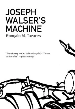 E-Book (epub) Joseph Walser's Machine von Gonçalo M. Tavares