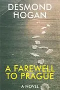E-Book (epub) Farewell to Prague von Desmond Hogan