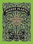 Livre Relié Wicked Plants de Amy Stewart