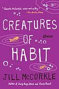 E-Book (epub) Creatures of Habit von Jill Mccorkle