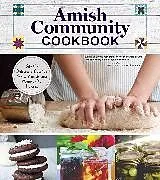 Fester Einband Amish Community Cookbook von Editors of Fox Chapel Publishing