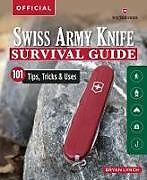 Couverture cartonnée Victorinox Swiss Army Knife Camping & Outdoor Survival Guide de Bryan Lynch