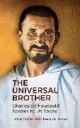 Couverture cartonnée The Universal Brother: Charles de Foucauld Speaks to Us Today de Sister Kathleen Of Jesus