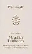 Kartonierter Einband MAGNIFICA HUMANITAS von Pope Leo XIV