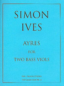 Simon Ives Notenblätter 9 Ayres for 2 bass viols