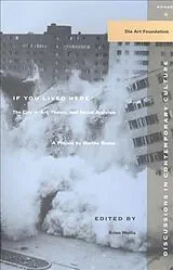 Kartonierter Einband If You Lived Here von Martha Rossler