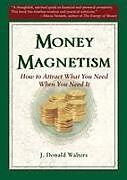 Kartonierter Einband (Kt) Money Magnetism von J. Donald Walters