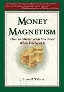 Kartonierter Einband Money Magnetism von J. Donald Walters