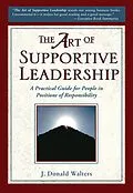 E-Book (epub) The Art of Supportive Leadership von J. Donald Walters