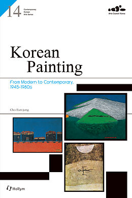 Kartonierter Einband Korean Painting: From Modern to Contemporary, 1945-1980s von Eun-jung Cho