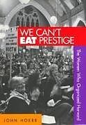 Fester Einband We Cant Eat Prestige von John Hoerr