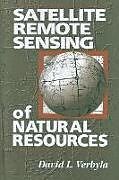 Livre Relié Satellite Remote Sensing of Natural Resources de David L. Verbyla