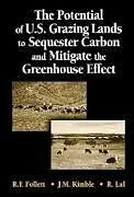 Fester Einband The Potential of U.S. Grazing Lands to Sequester Carbon and Mitigate the Greenhouse Effect von Ronald F. Follett