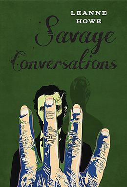 eBook (epub) Savage Conversations de Leanne Howe