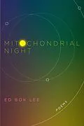 E-Book (epub) Mitochondrial Night von Ed Bok Lee
