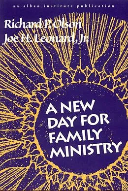 E-Book (epub) A New Day for Family Ministry von Richard P. Olson, Joe H. Leonard Jr.