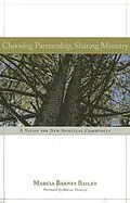 E-Book (epub) Choosing Partnership, Sharing Ministry von Marcia Barnes Bailey