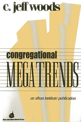 E-Book (epub) Congregational Megatrends von Charles Jeffrey Woods