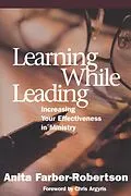 E-Book (epub) Learning While Leading von Anita Farber-Robertson