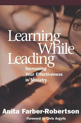 E-Book (epub) Learning While Leading von Anita Farber-Robertson