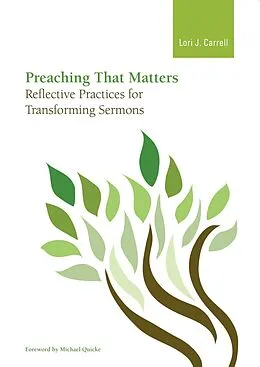 E-Book (epub) Preaching that Matters von Lori J. Carrell