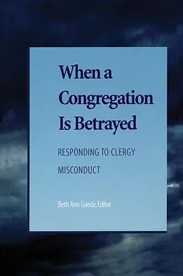 E-Book (epub) When a Congregation Is Betrayed von Candace R. Benyei, E. Larraine Frampton, Nancy Myer Hopkins
