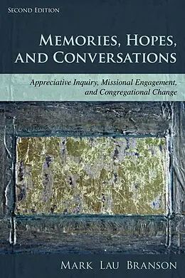 E-Book (epub) Memories, Hopes, and Conversations von Mark Lau Branson