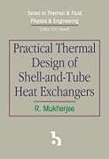 Livre Relié Practical Thermal Design of Shell-and-Tube Heat Exchangers de R. Mukherjee