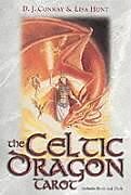 Kartonierter Einband The Celtic Dragon Tarot Kit von D J Conway, Lisa Hunt
