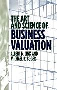Livre Relié Art and Science of Business Valuation de Albert N. Link, Michael B. Boger