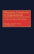Fester Einband Managing Complexity in Organizations von 