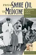 E-Book (pdf) From Snake Oil to Medicine von R. Alton Lee