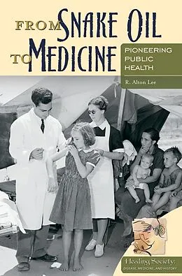 E-Book (pdf) From Snake Oil to Medicine von R. Alton Lee