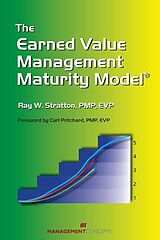 Kartonierter Einband The Earned Value Management Maturity Model von Ray W. Stratton