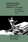 Couverture cartonnée Implementing Educational Reform de Jean Spade, Kathryn M. Borman, Peter W. Jr. Cookson