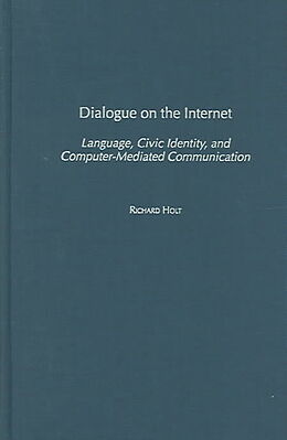 Livre Relié Dialogue on the Internet de Richard Holt