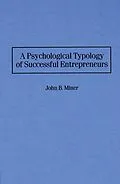 E-Book (pdf) A Psychological Typology of Successful Entrepreneurs von John Miner