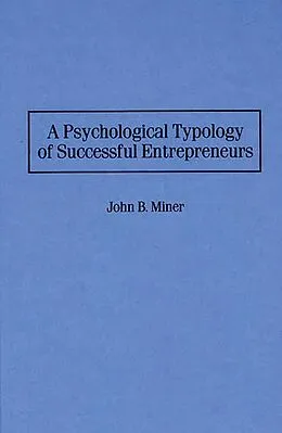 E-Book (pdf) A Psychological Typology of Successful Entrepreneurs von John Miner