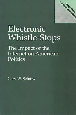 E-Book (pdf) Electronic Whistle-Stops von Gary W. Selnow