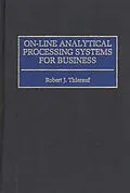 PDF On-line Analytical Processing Systems for Business von Robert J. Thierauf