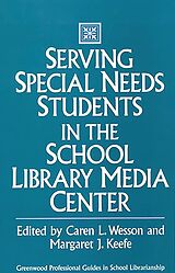 eBook (pdf) Serving Special Needs Students in the School Library Media Center de Margaret Keefe, Robert King