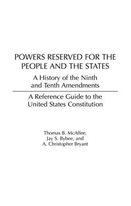 E-Book (pdf) Powers Reserved for the People and the States von Jay S. Bybee, A. Christo Bryant, Thomas B. McAffee
