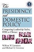 Couverture cartonnée The Presidency and Domestic Policy de William W. Lammers, Mary Lammers, M. Genovese