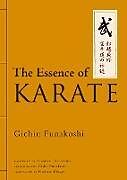 Fester Einband The Essence of Karate von Gichin Funakoshi